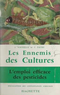 Les ennemis des cultures