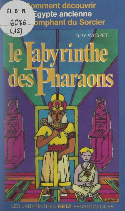 Le labyrinthe des Pharaons - Guy Rachet - (Retz) réédition numérique FeniXX