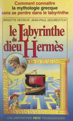 Le labyrinthe du dieu Hermès