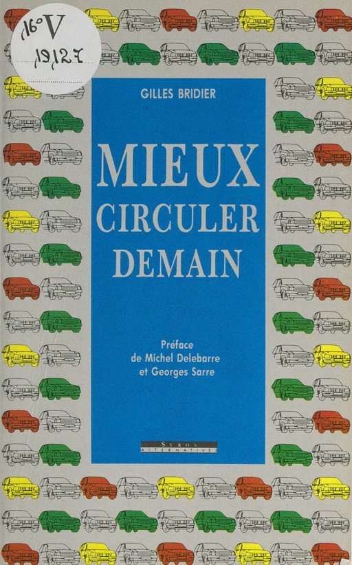 Mieux circuler demain - Gilles Bridier - (La Découverte) réédition numérique FeniXX