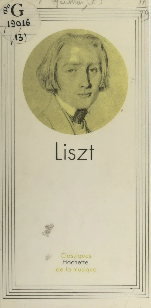 Liszt - André Gauthier - (Hachette) réédition numérique FeniXX