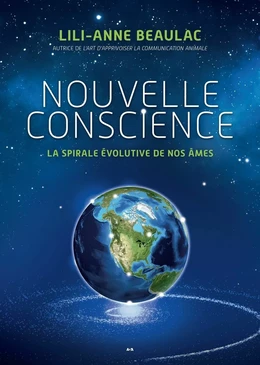 Nouvelle conscience - La spirale évolutive de nos âmes