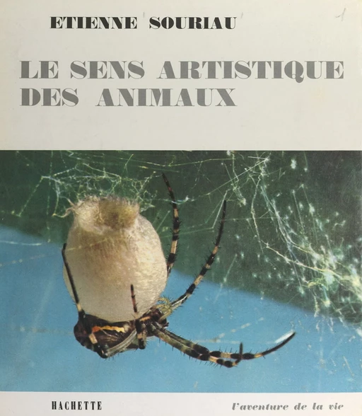 Le sens artistique des animaux - Étienne Souriau - (Hachette) réédition numérique FeniXX