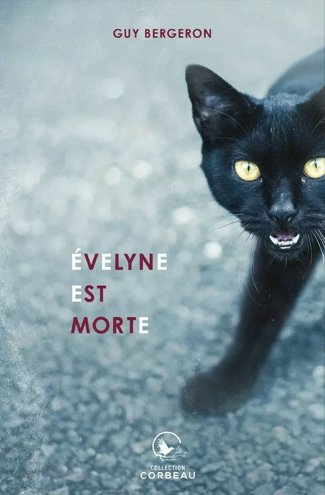 Évelyne est morte - Guy Bergeron - Éditions AdA