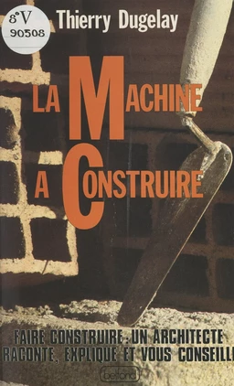 La machine à construire