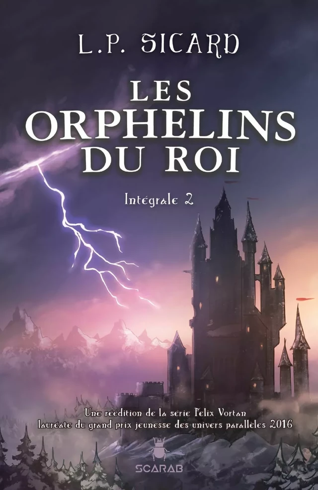 Les Orphelins du roi - Intégrale 2 - L.P. Sicard - Éditions Scarab