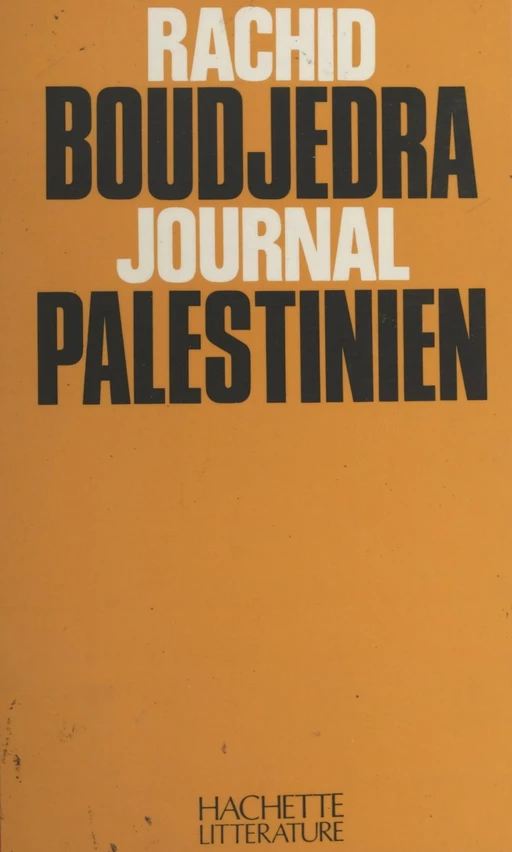 Journal palestinien - Rachid Boudjedra - (Hachette) réédition numérique FeniXX