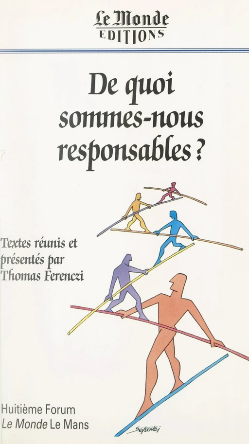 De quoi sommes-nous responsables ? -  Forum «Le Monde» Le Mans - (Marabout) réédition numérique FeniXX