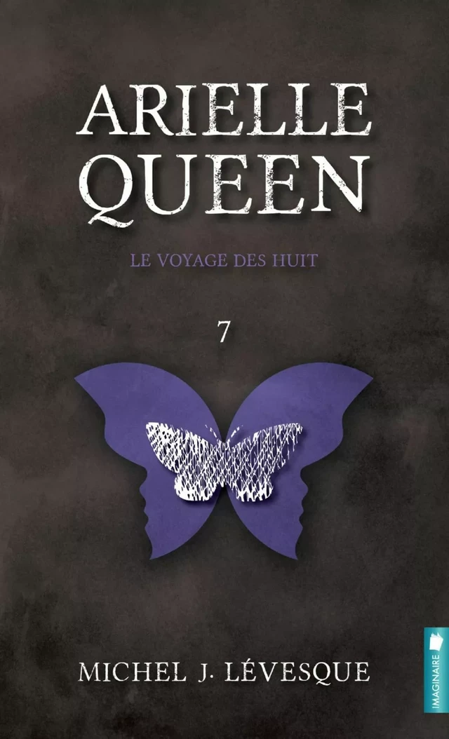 Arielle Queen - Le voyage des huit - Michel J. Lévesque - Éditions Scarab