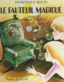 Le fauteuil magique