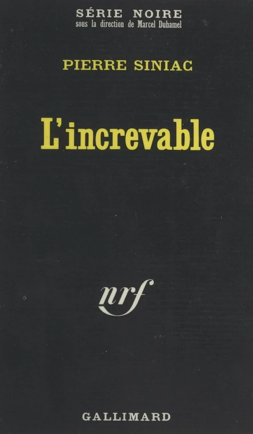 L'increvable - Pierre Siniac - (Gallimard) réédition numérique FeniXX