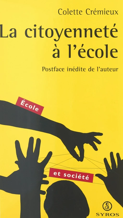 La citoyenneté à l'école - Colette Crémieux - (La Découverte) réédition numérique FeniXX