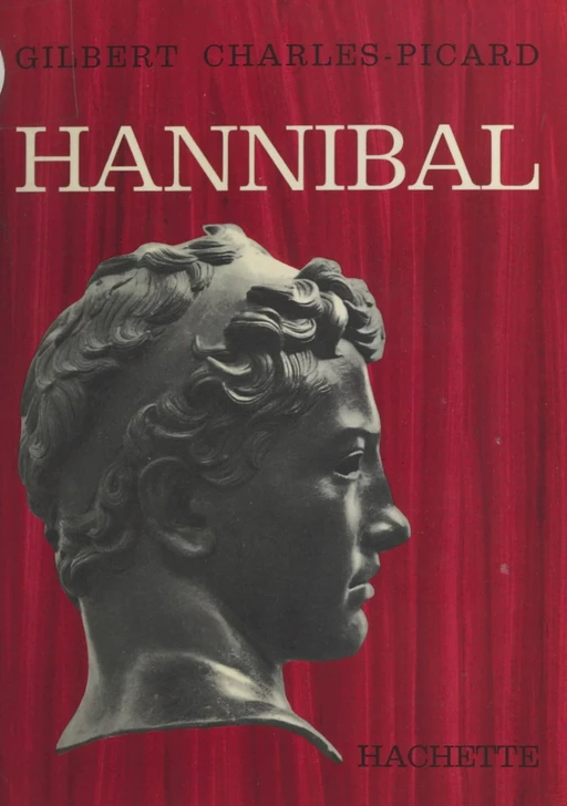 Hannibal - Gilbert Charles-Picard - (Hachette) réédition numérique FeniXX