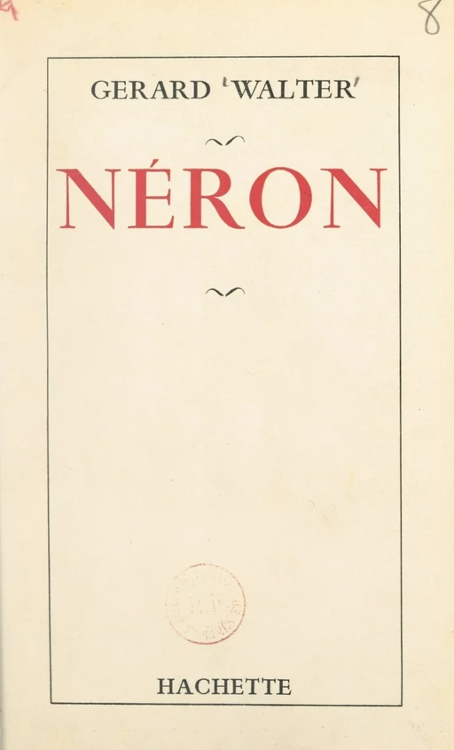 Néron - Gérard Walter - (Hachette) réédition numérique FeniXX