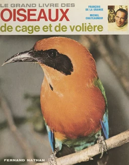 Le grand livre des oiseaux de cage et de volière