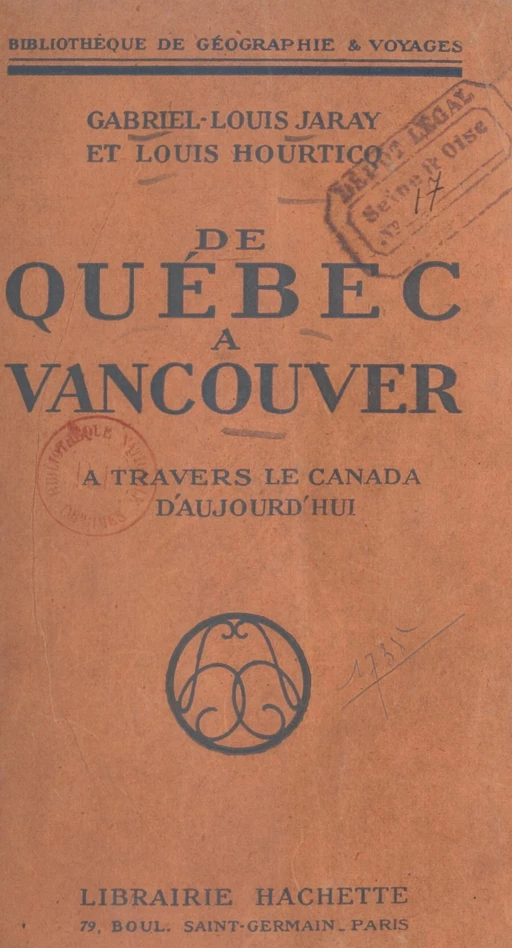 De Québec à Vancouver - Louis Hourticq, Gabriel Louis-Jaray - (Hachette) réédition numérique FeniXX