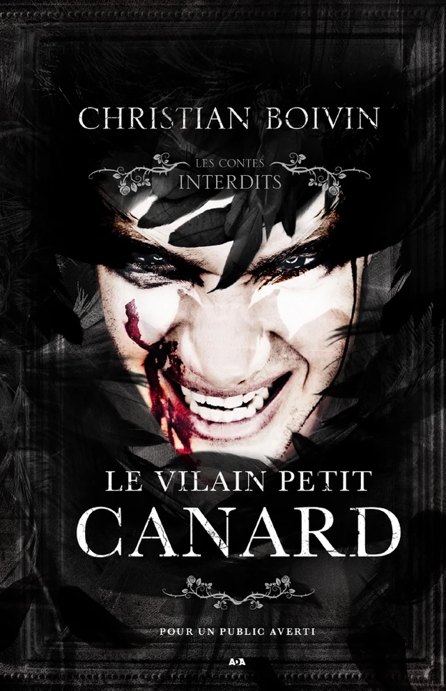 Les contes interdits - Le vilain petit canard - Christian Boivin - Éditions AdA