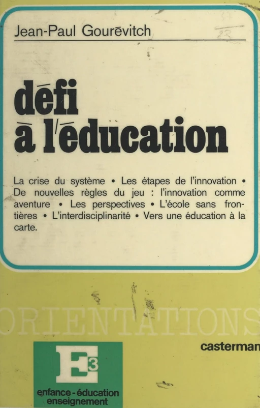 Défi à l'éducation - Jean-Paul Gourevitch - (Casterman) réédition numérique FeniXX