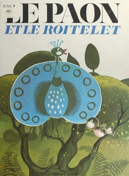 Le paon et le roitelet