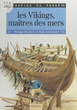 Les Vikings, maîtres des mers