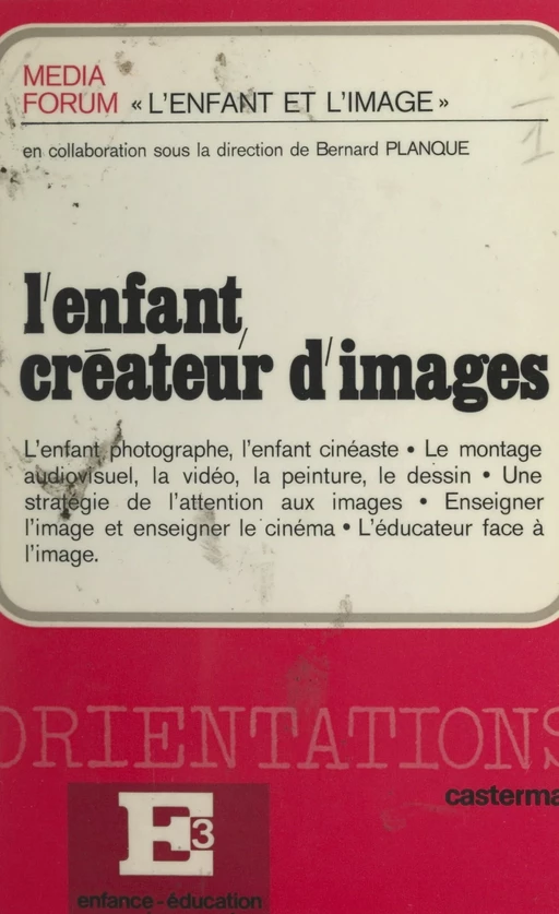 L'enfant créateur d'images -  Media forum - (Casterman) réédition numérique FeniXX