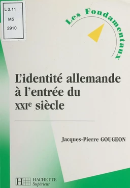 L'identité allemande à l'entrée du XXIe siècle