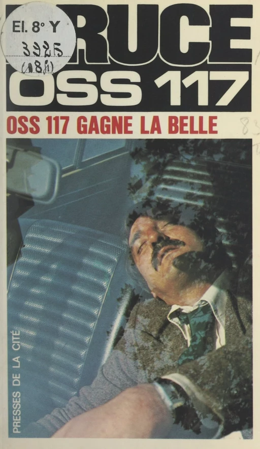 OSS 117 gagne la belle - Josette Bruce - (Presses de la Cité) réédition numérique FeniXX