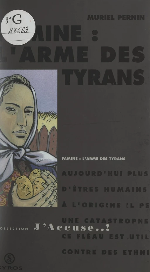 Famine : l'arme des tyrans - Muriel Pernin - (Syros) réédition numérique FeniXX