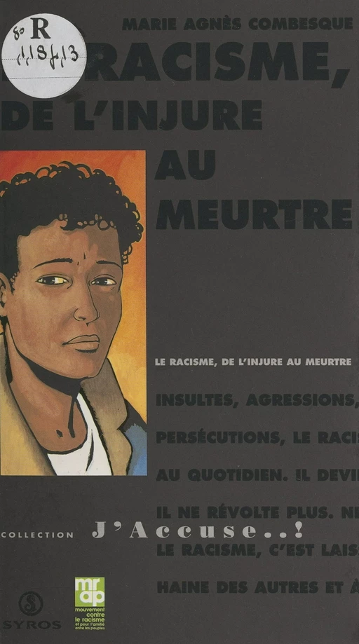 Le racisme, de l'injure au meurtre - Marie-Agnès Combesque - (Syros) réédition numérique FeniXX