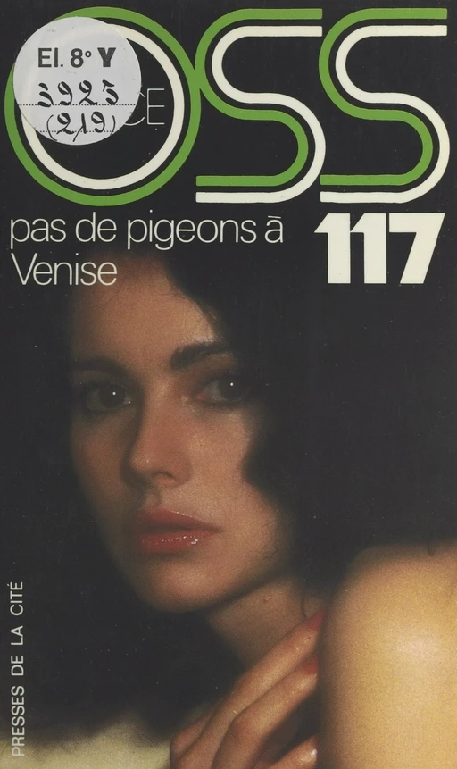 Pas de pigeons à Venise pour OSS 117 - Josette Bruce - (Presses de la Cité) réédition numérique FeniXX