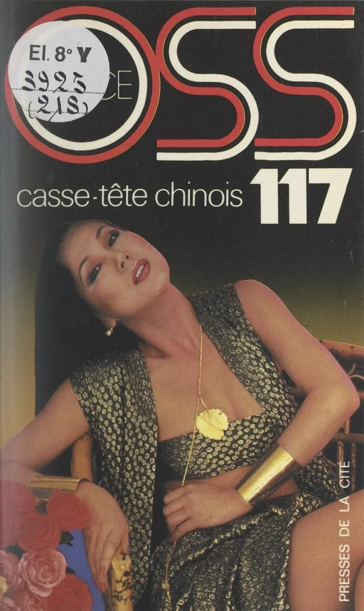 Casse-tête chinois pour OSS 117 - Josette Bruce - (Presses de la Cité) réédition numérique FeniXX