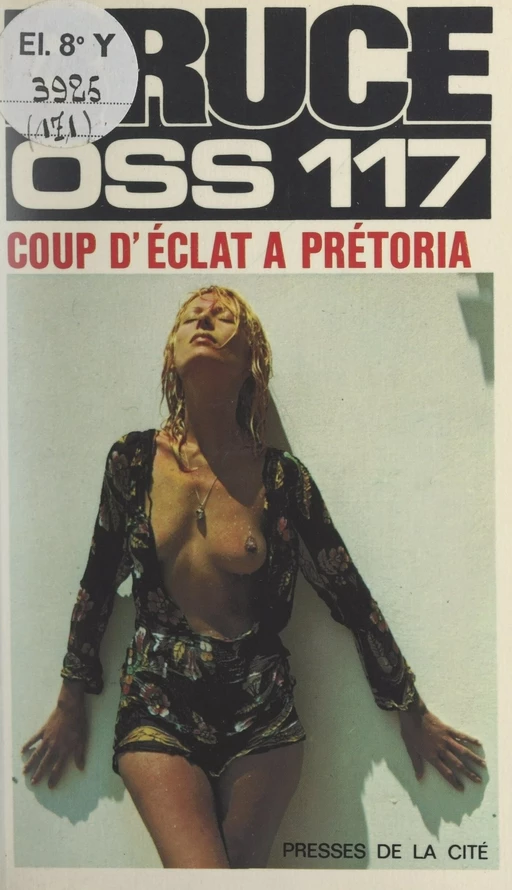 Coup d'éclat à Pretoria - Josette Bruce - (Presses de la Cité) réédition numérique FeniXX