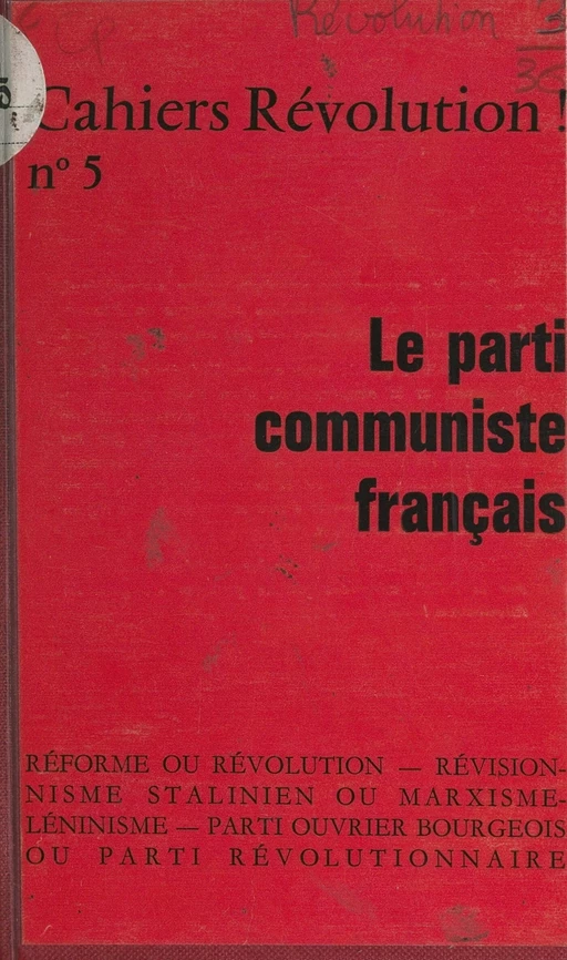 Le Parti communiste français -  Révolution - (La Découverte) réédition numérique FeniXX