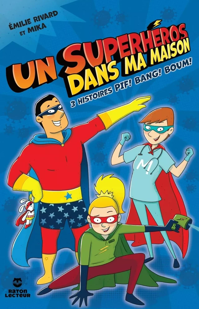 Un superhéros dans ma maison! - Émilie Rivard - Éditions Scarab