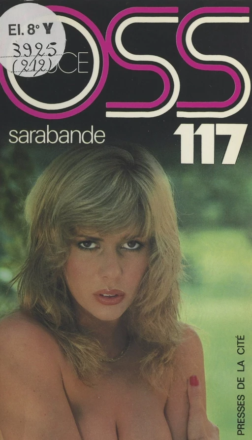 Sarabande pour OSS 117 - Josette Bruce - (Presses de la Cité) réédition numérique FeniXX