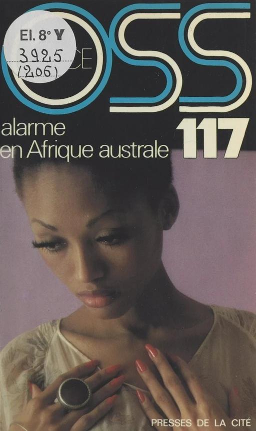 Alarme en Afrique australe pour OSS 117 - Josette Bruce - (Presses de la Cité) réédition numérique FeniXX