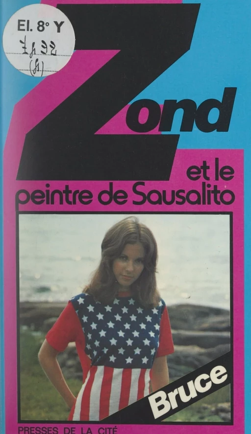 Zond et le peintre de Sausalito - Josette Bruce - (Presses de la Cité) réédition numérique FeniXX