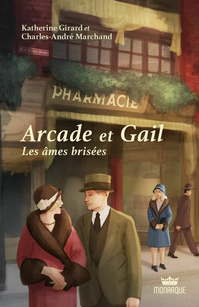 Arcade et Gail, tome 2 - Les âmes brisées - Katherine Girard, Charles-André Marchand - Éditions Monarque