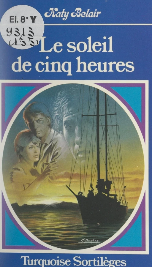 Le soleil de cinq heures - Katy Belair - (Presses de la Cité) réédition numérique FeniXX