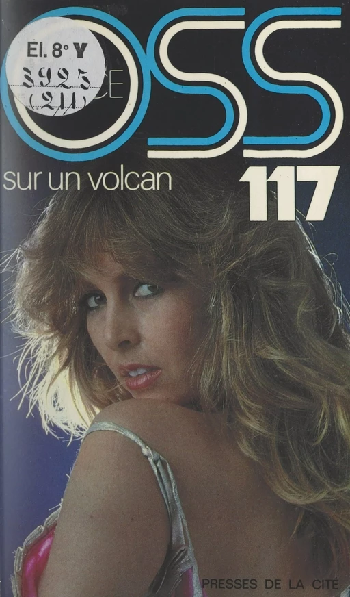 OSS 117 sur un volcan - Josette Bruce - (Presses de la Cité) réédition numérique FeniXX