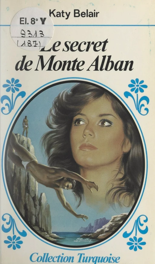 Le secret de Monte Alban - Katy Belair - (Presses de la Cité) réédition numérique FeniXX