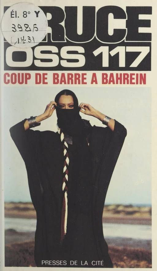 Coup de barre à Bahreïn pour OSS 117 - Josette Bruce - (Presses de la Cité) réédition numérique FeniXX