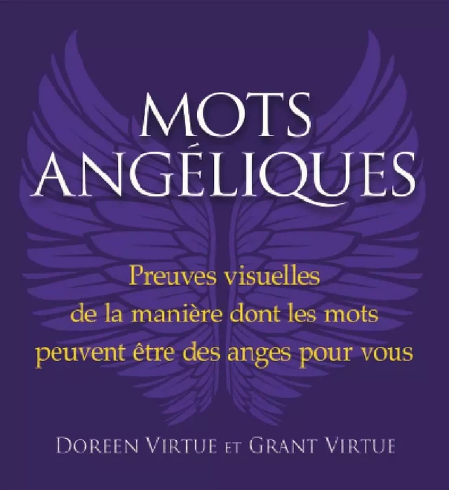 Mots angéliques - Doreen Virtue, Grant Virtue - Éditions AdA