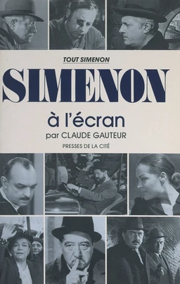 Tout Simenon (25). Simenon à l'écran