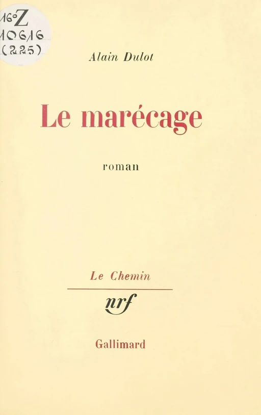 Le marécage - Alain Dulot - (Gallimard) réédition numérique FeniXX