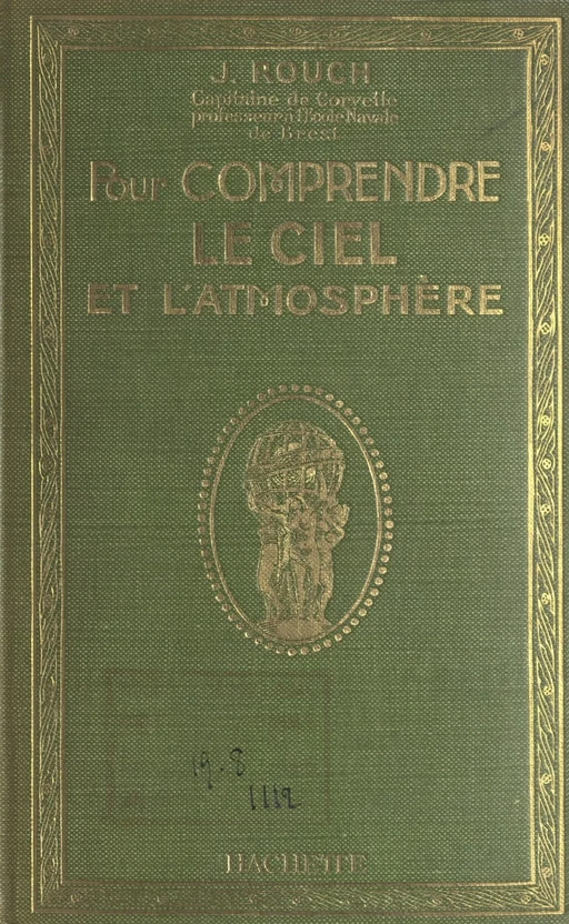 Pour comprendre le ciel et l'atmosphère - Jules Rouch - (Hachette) réédition numérique FeniXX