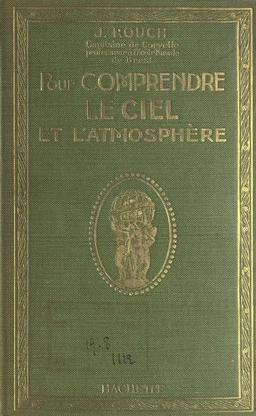 Pour comprendre le ciel et l'atmosphère