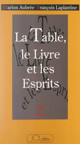 La table, le livre et les esprits