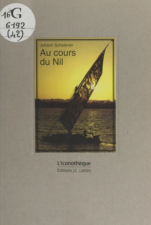 Au cours du Nil - Johann Scheibner - (JC Lattès) réédition numérique FeniXX