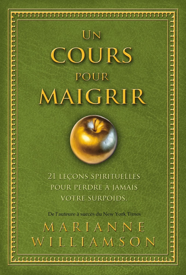 Un cours pour maigrir - Marianne Williamson - Éditions AdA